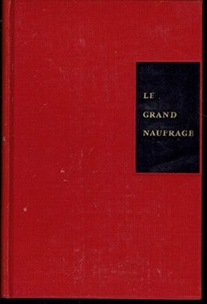 LE GRAND NAUFRAGE