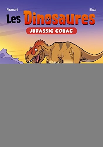 Les Dinosaures en BD - Poche - tome 01: Jurassic Couac