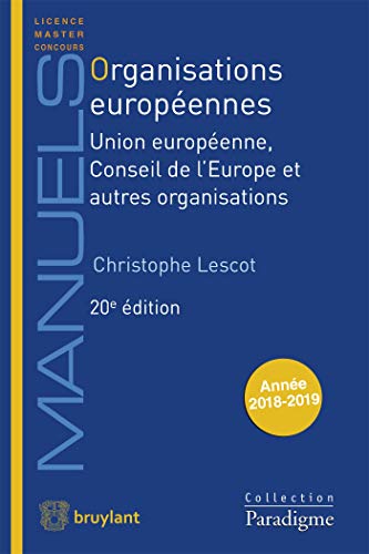 Organisations européennes: Union européenne, Conseil de l'Europe et autres organisations
