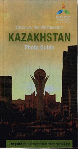 Discover the Wonderland: Kazakhstan Photo Guide