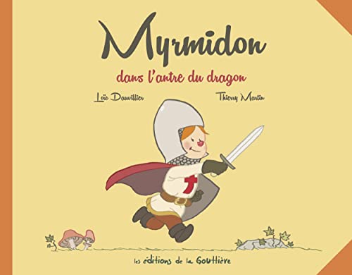 Myrmidon - Myrmidon dans l'antre du dragon