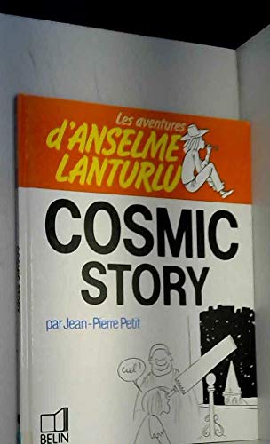 Les Aventures d'Anselme Lanturlu Tome 11: Cosmic story