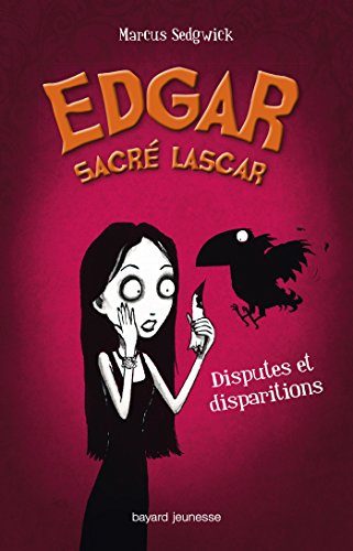 Edgar, sacré lascar, Tome 01: Disputes et disparitions