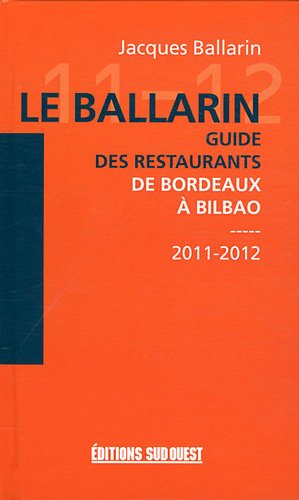 LE BALLARIN-GUIDE DES RESTAURANTS DE BORDEAUX A BILBAO