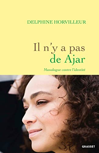 Il n'y a pas de Ajar: Monologue contre l'Identité