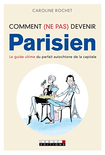 Comment (ne pas) devenir parisien