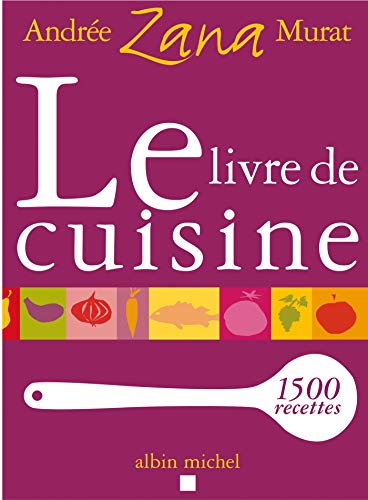 Le Livre de cuisine: 1500 recettes