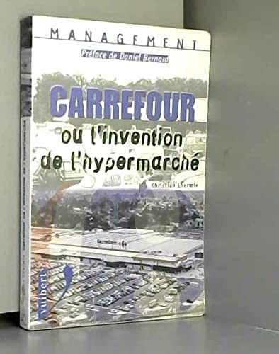 Carrefour, ou l'invention de la grande distribution