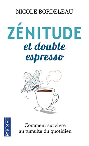 Zenitude et double espresso
