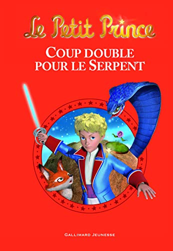 Le Petit Prince : Coup double pour le Serpent