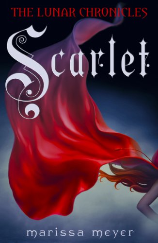 The Lunar Chronicles (Book 2): Scarlet