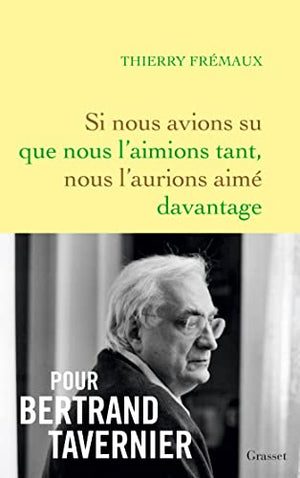 Si nous avions su que nous l'aimions tant, nous l'aurions aimé davantage