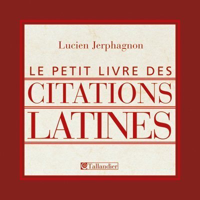 Le petit livre des citations latines