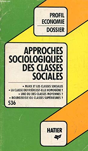Profil Dossier - approches sociologiques des classes sociales