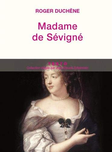 Madame de Sévigné: Ou la chance d'être femme