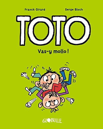 Toto BD, Tome 06: Vas-y mollo !