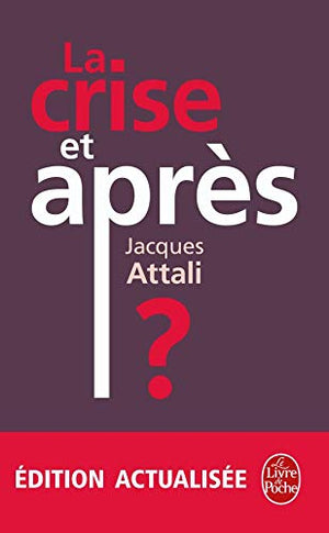 La crise, et après ?