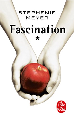 Fascination (Twilight, Tome 1)