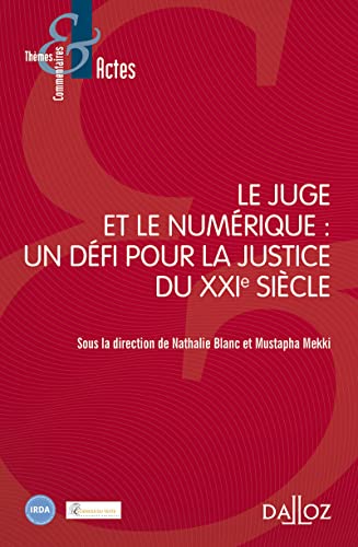 Le Juge et le Numérique : Un défi pour la justice du XXIe siècle