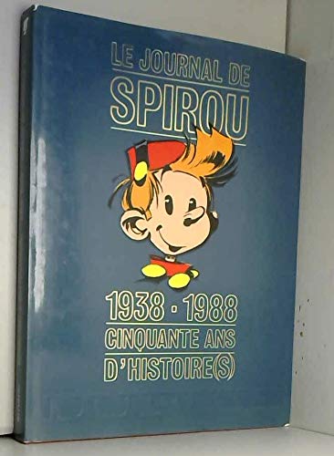 JOURNAL DE SPIROU - 50 ANS HISTOIRE (LE)
