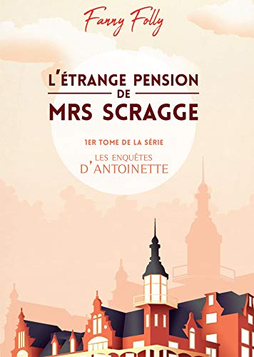 L'étrange pension de Mrs Scragge