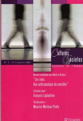 Cultures et Societes Science de l'Homme N 2 2007 les Sens. une Anthropologie du