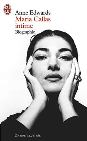 Maria Callas intime: biographie