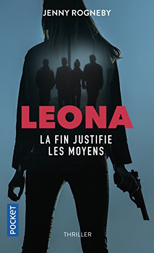 Leona : la fin justifie les moyens (2)