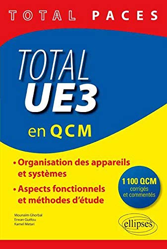Total PACES UE3 en 1100 QCM Corrigés et Commentés