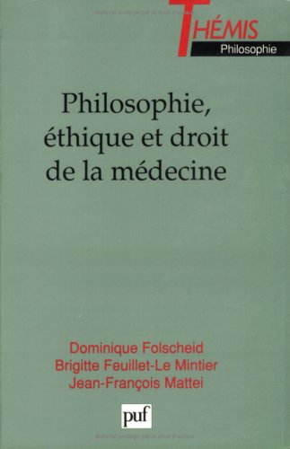 Philosophie et droit de l'éthique médicale