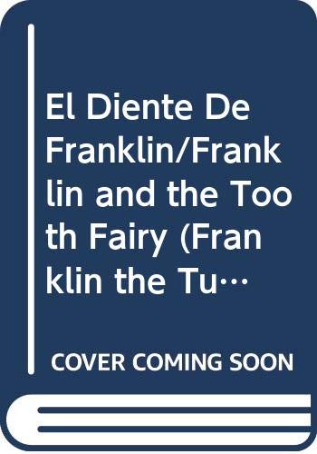 El Diente De Franklin/Franklin and the Tooth Fairy