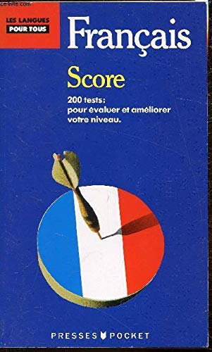 Score: 200 tests pour contrôler et améliorer votre français