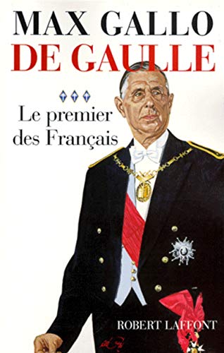 De Gaulle, tome 3 : le premier des français