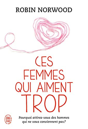 Ces femmes qui aiment trop