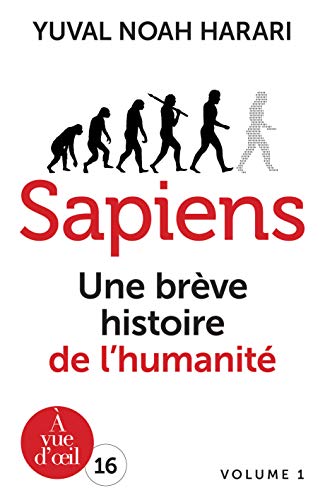 Sapiens: Une brève histoire de l'humanite volume 1 et volume 2