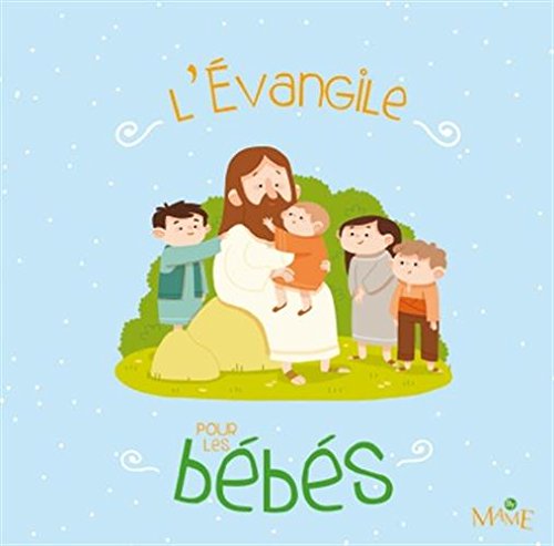 L'Evangile pour les bébés