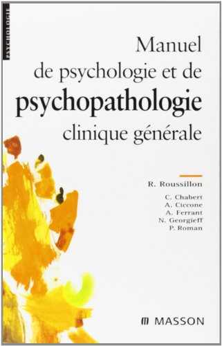 Manuel de psychologie et psychopathologie clinique générale