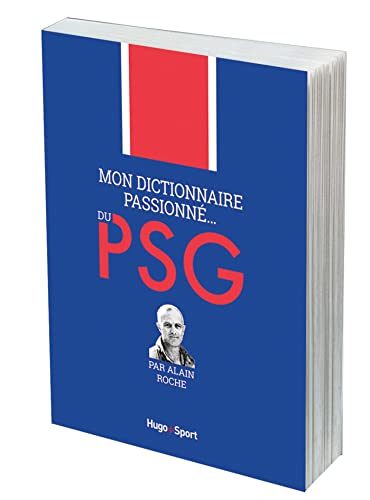 Mon dictionnaire passionné... du PSG