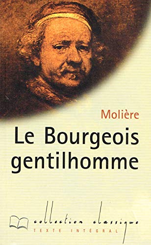 Le bourgeois gentilhomme (Collection Classique)