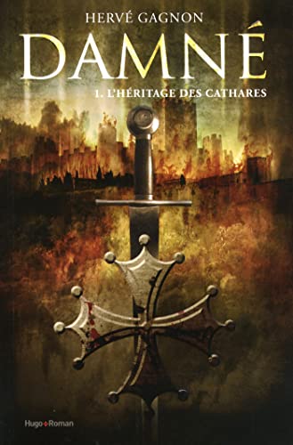 Damné T01 L'héritage des Cathares: L'héritage des Cathares