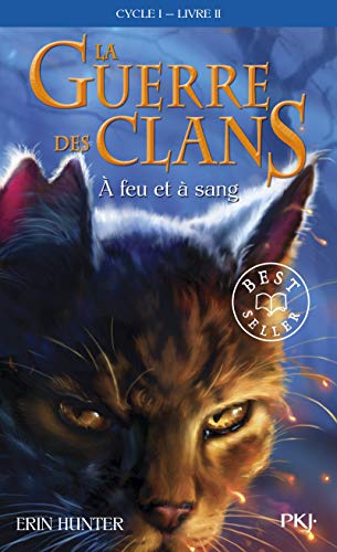 La guerre des Clans, cycle I - tome 02 : À feu et à sang (02)