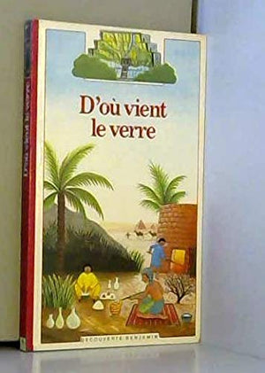 D'où vient le verre