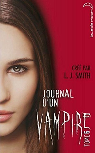 Journal d'un vampire - Tome 6