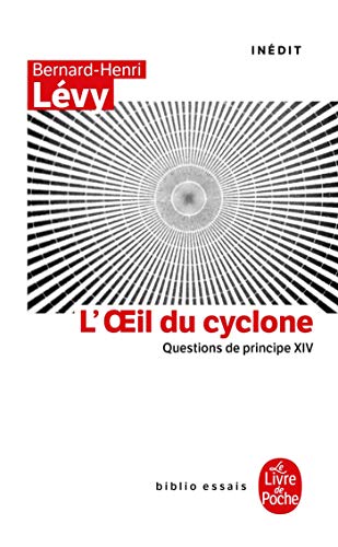 L'oeil du Cyclone (Questions de principe, XIV)