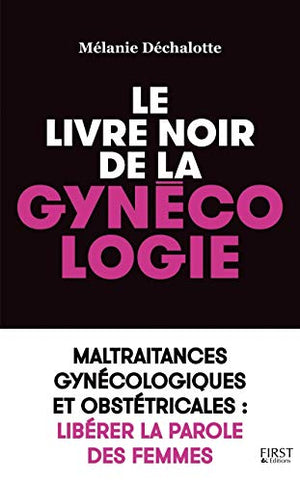 Le livre noir de la gynécologie