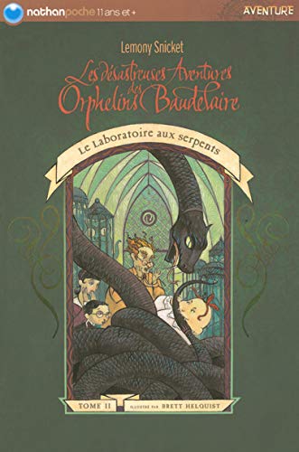 Les désastreuses aventures des Orphelins Baudelaire, tome 2 : Le Laboratoire aux serpents