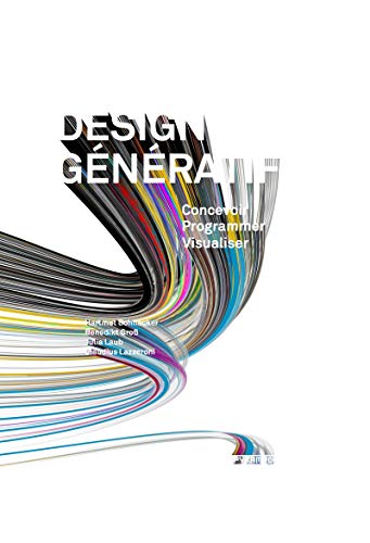 Design génératif - Concevoir, programmer, visualiser.