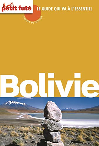 bolivie carnet de voyage 2012 petit fute
