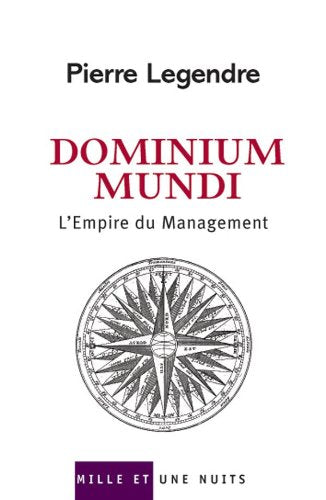 Dominium Mundi: L'Empire du Management
