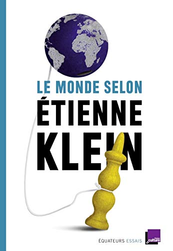Le monde selon Étienne Klein
